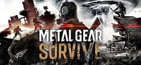 Get games like METAL GEAR SURVIVE
