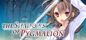 Get games like The Shadows of Pygmalion