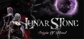 Get games like Lunar Stone: Origin of Blood