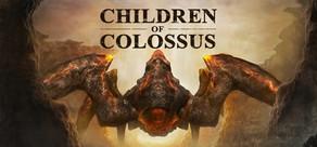 Get games like Children of Colossus