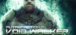 Get games like Putrefaction 2: Void Walker