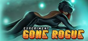 Get games like Experiment Gone Rogue