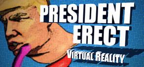 Get games like President Erect VR