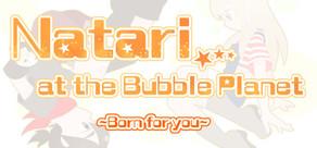 Get games like Natari at the Bubble Planet