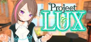 Get games like Project LUX