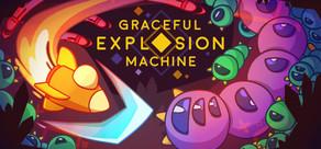 Get games like Graceful Explosion Machine