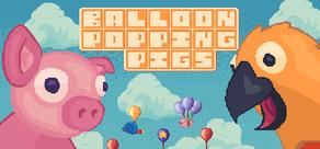 Get games like Balloon Popping Pigs