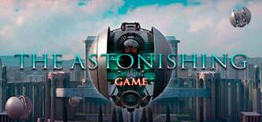 Get games like The Astonishing Game