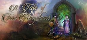 Get games like A Tale of Two Kingdoms