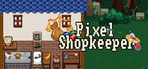 Get games like Pixel Shopkeeper