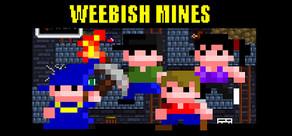 Get games like Weebish Mines
