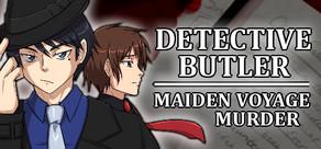 Get games like Detective Butler: Maiden Voyage Murder