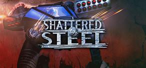 Get games like Shattered Steel