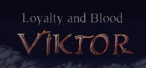 Get games like Loyalty and Blood: Viktor Origins