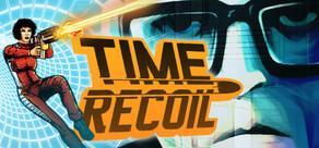 Get games like Time Recoil