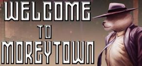 Get games like Welcome to Moreytown