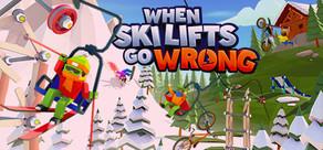Get games like When Ski Lifts Go Wrong