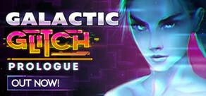 Get games like Galactic Glitch: Prologue