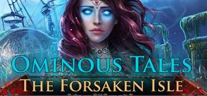 Get games like Ominous Tales: The Forsaken Isle