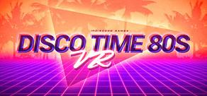 Get games like Disco Time 80s VR