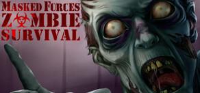 Get games like Masked Forces: Zombie Survival