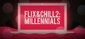 Get games like Flix and Chill 2: Millennials
