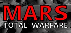 Get games like [MARS] Total Warfare