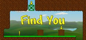 Get games like Find You