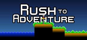 Get games like Rush to Adventure