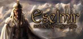 Get games like Eselmir and the five magical gifts