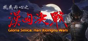 Get games like Gloria Sinica: Han Xiongnu Wars