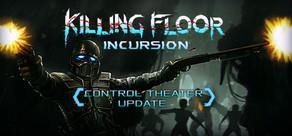 Get games like Killing Floor: Incursion