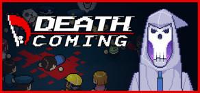 Get games like DeathComing