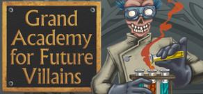 Get games like Grand Academy for Future Villains