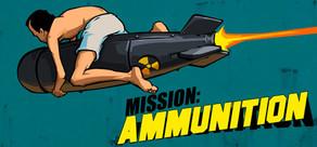 Get games like Mission Ammunition