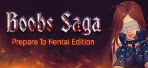 Get games like BOOBS SAGA: Prepare To Hentai Edition