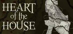 Get games like Heart of the House