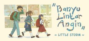 Get games like Banyu Lintar Angin - Little Storm -