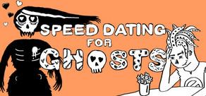 Get games like Speed Dating for Ghosts