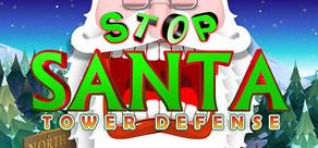 Get games like Stop Santa - Tower Defense