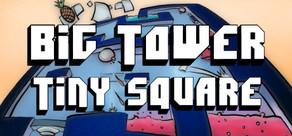 Get games like Big Tower Tiny Square