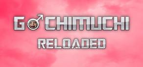 Get games like Gachimuchi Reloaded