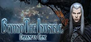 Get games like Beyond the Invisible: Darkness Came
