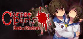 Get games like Corpse Party: Book of Shadows