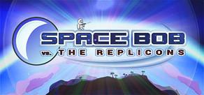 Get games like Space Bob vs. The Replicons