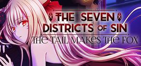 Get games like The Seven Districts of Sin: The Tail Makes the Fox - Episode 1