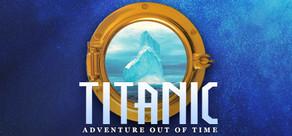 Get games like Titanic: Adventure Out Of Time