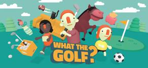 Get games like WHAT THE GOLF?