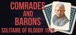 Get games like Comrades and Barons: Solitaire of Bloody 1919