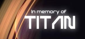 Get games like In memory of TITAN